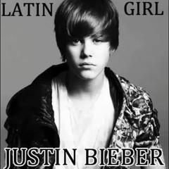 latin girl(Justin Bieber演唱的英文音乐)